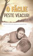 O faclie peste veacuri (brosata)