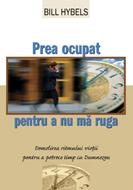 Prea ocupat pentru a nu mă ruga