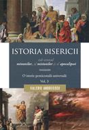 Istoria bisericii sub semnul minunilor, al misiunilor si al apocalipsei. O istorie penticostala universala. Vol 3