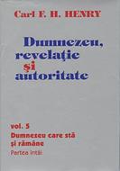 Dumnezeu, revelaţie şi autoritate, vol. 5 (HB+EC)