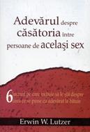 Adevărul despre căsătoria între persoane de acelaşi sex