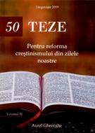 50 TEZE Pentru reforma crestinismului din zilele noastre - volumul 3 (paperback)