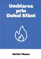 Umblarea prin Duhul Sfânt