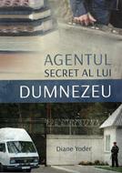 Agentul secret a Lui Dumnezeu
