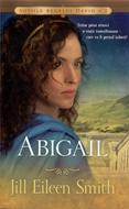 Abigail. Soţiile regelui David vol.2
