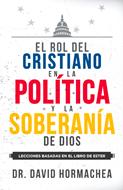 El Rol Del Cristiano En La Política Y La Soberanía De Dios (Tapa Dura)