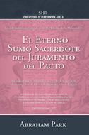 El Eterno Sumo Sacerdote Del Juramento Del Pacto (Tapa Dura) [Libro]