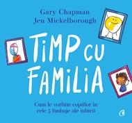 Timp cu familia - Gary Chapman, Jen Mickelborough