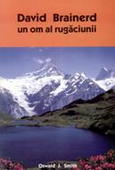 David Brainerd, un om al rugăciunii