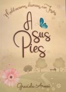 A Sus Pies (Rústica)