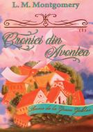 Cronici din Avonlea - Seria „Anne de la Green Gables” - vol. 9 (partea I)