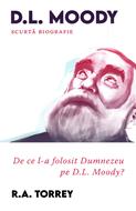 De ce l-a folosit Dumnezeu pe Moody?
