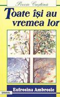 Toate îşi au vremea lor