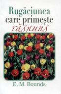 Rugaciunea care primeste raspuns