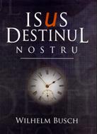 Isus destinul nostru (SC)