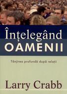 Intelegand oamenii: Tanjirea profunda dupa relatii (SC)