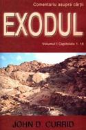 Comentariu asupra cartii Exodul - vol. 1 - capitolele 1-18 (SC)