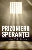 Prizonierii speranţei