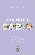 Una Mujer Sabia (Rústica) [Libro]
