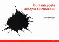 Cum mă poate accepta Dumnezeu?