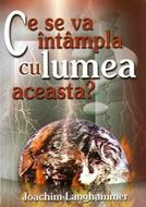 Ce se va intampla cu lumea aceasta? (SC)