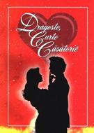 Dragoste, curte, casatorie (Paperback)
