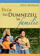 Voia lui Dumnezeu în familie