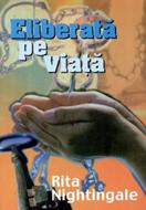 Eliberată pe viaţă (SC)