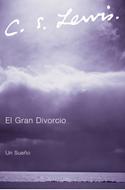 El Gran Divorcio (Rústica) [Libro]