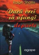 Dacă vrei să ajungi departe