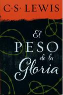 El Peso de la Gloria (Rústica) [Libro]