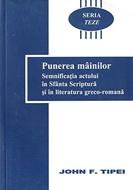 Seria Teze - vol. 3 - Punerea mainilor (SC)