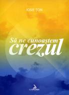 Sa ne cunoastem crezul (SC)