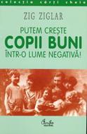 Putem creşte copii buni într-o lume negativă! (SC)