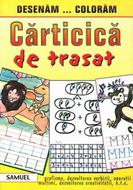 Desenăm, Colorăm - Cărticică de trasat (SC)