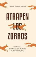 Atrapen Los Zorros (Rústica) [Libro]