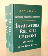 Invatatura Religiei Crestine - VOL. 1 si 2 (Institutio Christianae Religionis) (HB)