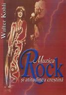 Muzica rock şi atitudinea creştină (SC)