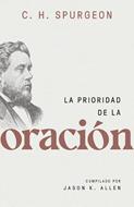 La Prioridad de la Oración (Tapa rústica)