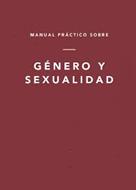 Manual Practico Sobre Genero Y Sexualidad (Rústica) [Libro]