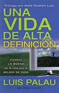 Una vida de alta definición (Rústica)