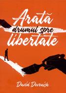 Arată drumul spre libertate! (SC)