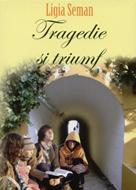 Tragedie şi triumf (SC)