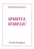Spiritul Izabelic - Dezvăluind duşmanii Bisericii (SC)
