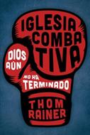 Iglesia Combativa (Rústica) [Libro]