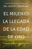 Milenio El/ La Llegada De La Edad De Oro (Rústica)