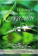 Poder De Las Reuniones De Oracion (Rústica)