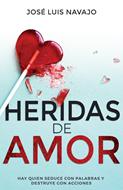 Heridas De Amor (Rústica)