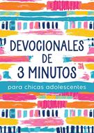 Devocionales de 3 Minutos Para Chicas Adolescentes (Rústica)
