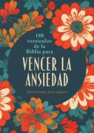 180 Versículos de la Biblia para vencer la Ansiedad (Rústica)